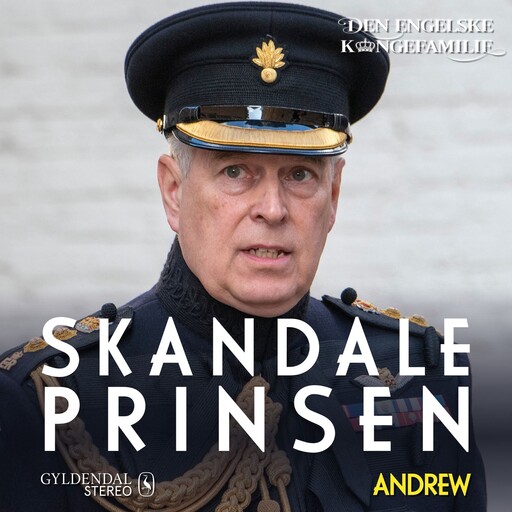 Prins Andrew - Skandaleprinsen, Den engelske kongefamilie
