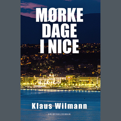 Mørke dage i Nice, Klaus Wilmann
