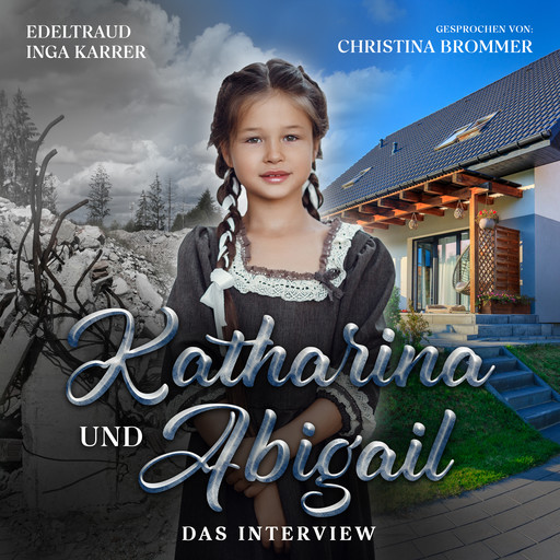 Katharina und Abigail, Edeltraud Karrer