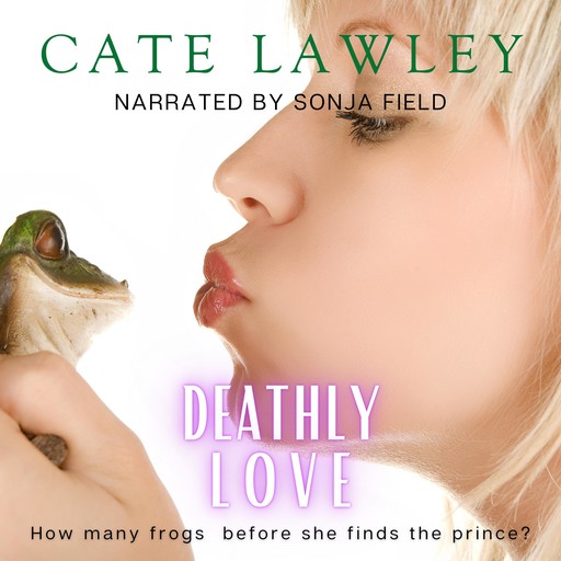 Deathly Love, Cate Lawley