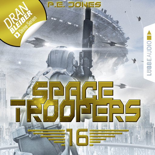 Space Troopers, Folge 16: Ruhm und Ehre (Ungekürzt), P.E. Jones