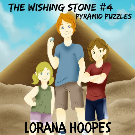 The Wishing Stone #4, Lorana Hoopes