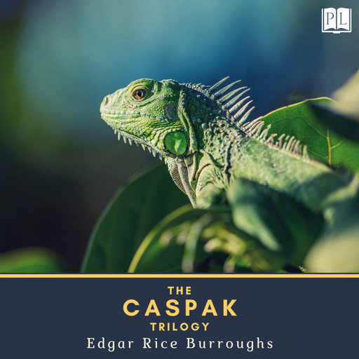 The Caspak Trilogy, Edgar Rice Burroughs