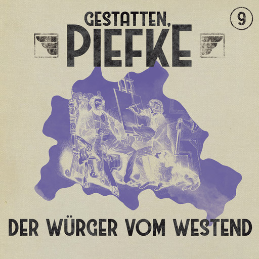 Gestatten, Piefke, Folge 9: Der Würger vom Westend, Silke Walter
