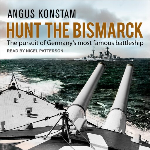 Hunt the Bismarck, Angus Konstam