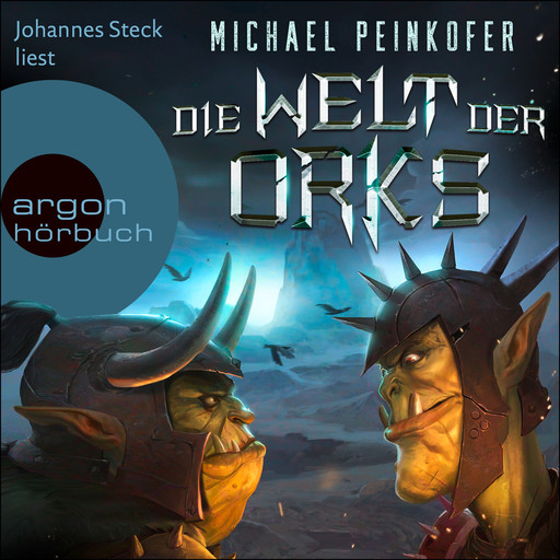 Die Welt der Orks (Ungekürzte Lesung), Michael Peinkofer