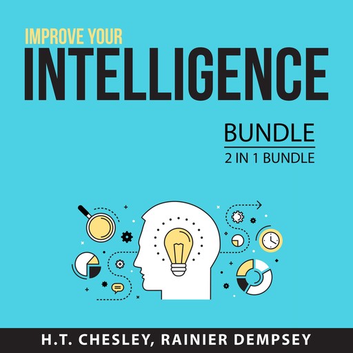 Improve Your Intelligence Bundle, 2 in 1 Bundle, Rainier Dempsey, H.T. Chesley