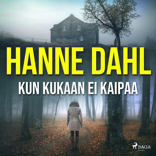 Kun kukaan ei kaipaa, Hanne Dahl