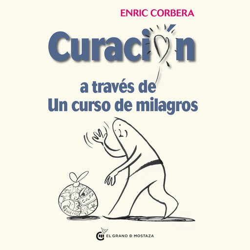 Curación a través de un curso de milagros, Enric Corbera