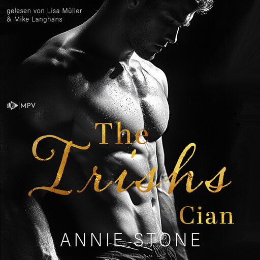 Cian - The Irishs, Band 4 (ungekürzt), Annie Stone