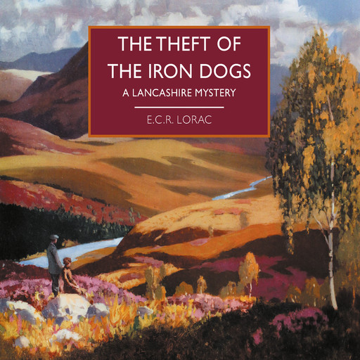 The Theft of the Iron Dogs, E.C.R.Lorac