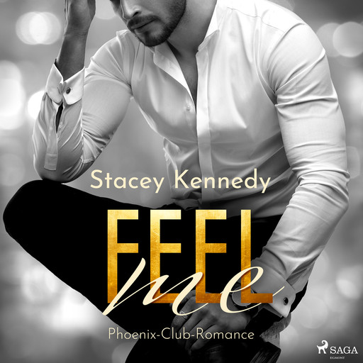 Feel Me (Phoenix Club-Reihe 3), Stacey Kennedy