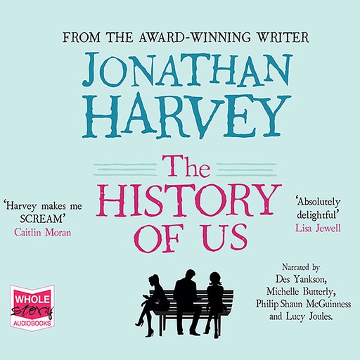 The History of Us, Jonathan Harvey