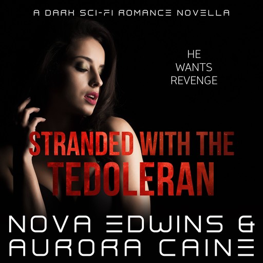 Stranded With The Tedoleran, Nova Edwins, Aurora Caine