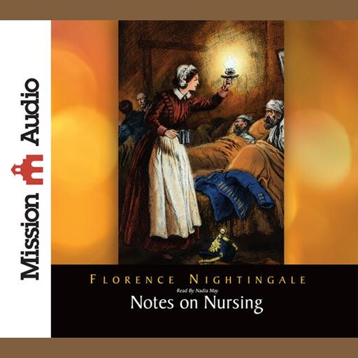 Notes on Nursing, Florence Nightingale