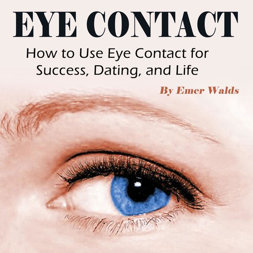 Eye Contact, Emer Walds
