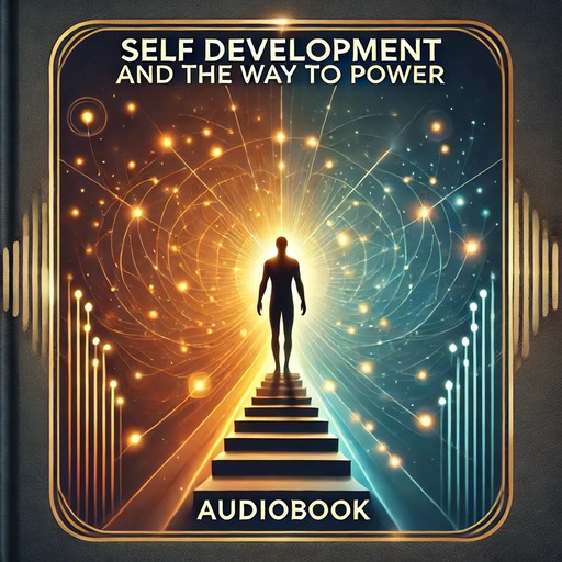 Self Development And The Way to Power, L. W. Rogers