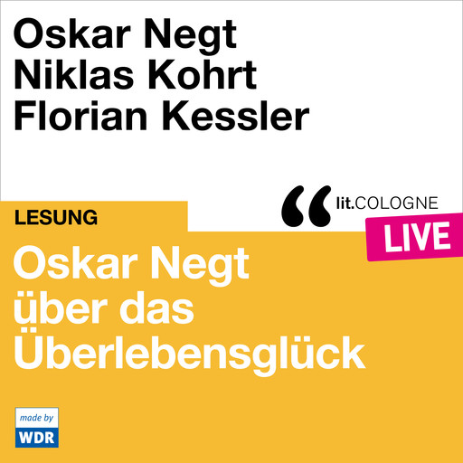 Oskar Negt über das Überlebensglück - lit.COLOGNE live (ungekürzt), Oskar Negt