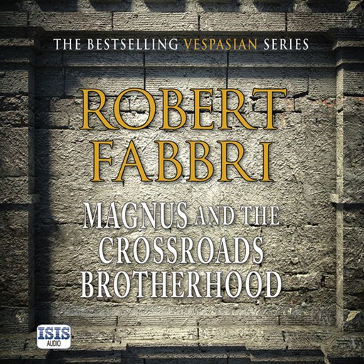Magnus and the Crossroads Brotherhood, Robert Fabbri