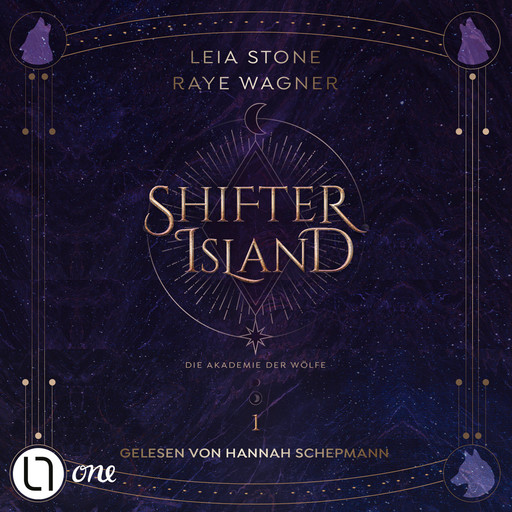 Die Akademie der Wölfe - Shifter Island, Teil 1 (Gekürzt), Leia Stone, Raye Wagner