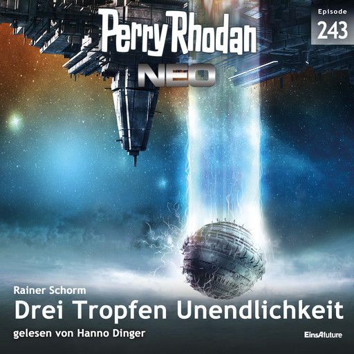 Perry Rhodan Neo 243: Drei Tropfen Unendlichkeit, Rainer Schorm