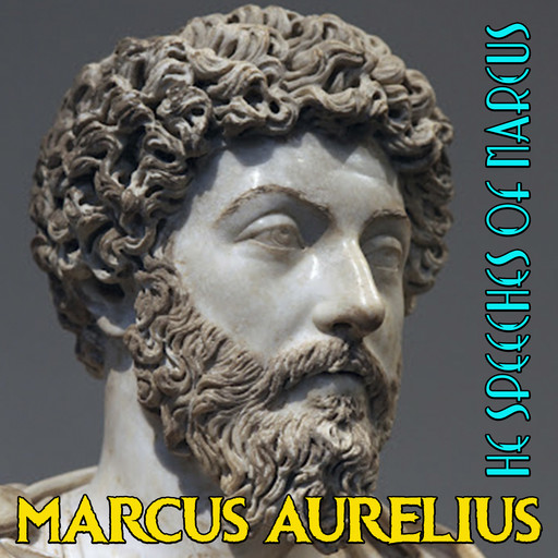 The Speeches of Marcus, Marcus Aurelius