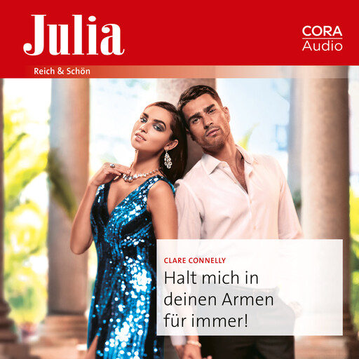 Halt mich in deinen Armen für immer!, Clare Connelly