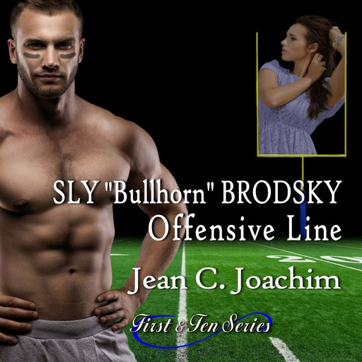 Sly "Bullhorn" Brodsky, Offensive Line, Jean Joachim