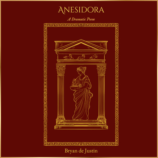 Anesidora, Bryan de Justin