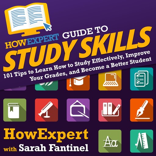 HowExpert Guide to Study Skills, HowExpert, Sarah Fantinel