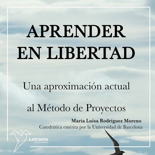 Aprender en libertad, María Luisa Rodríguez Moreno