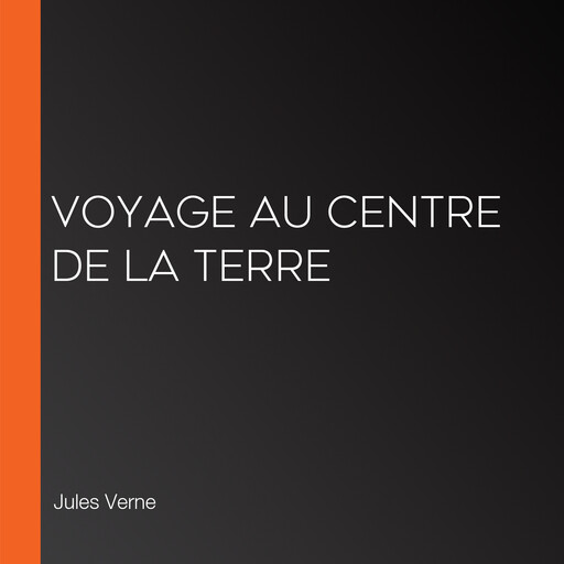 Voyage au Centre de la Terre, Jules Verne