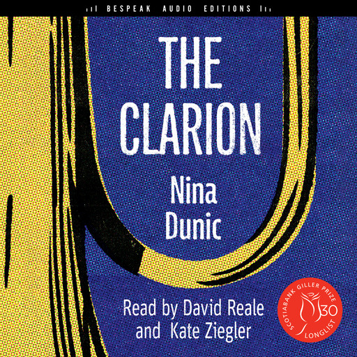 The Clarion (Unabridged), Nina Dunic