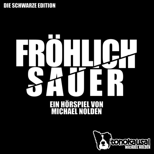 Fröhlich Sauer, Michael Nolden