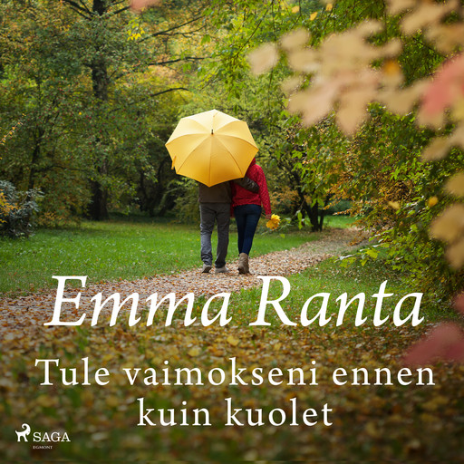 Tule vaimokseni ennen kuin kuolet, Emma Ranta