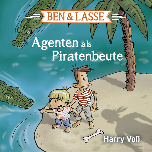Ben und Lasse - Agenten als Piratenbeute, Harry Voß