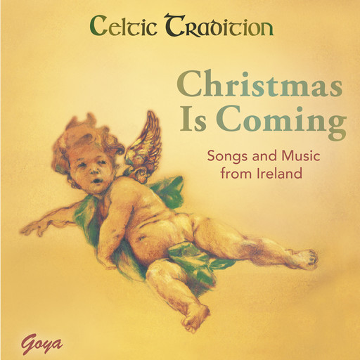 Christmas Is Coming. Songs and Music from Ireland, Celtic Tradition