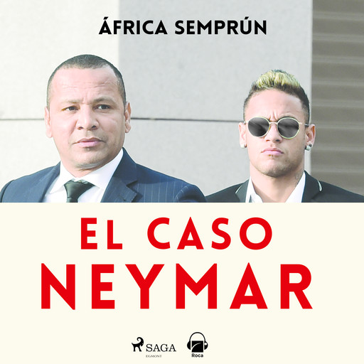 El caso Neymar, África Semprún