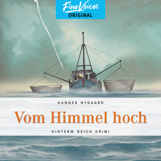 Vom Himmel hoch - Hinterm Deich Krimi, Band 2 (ungekürzt), Hannes Nygaard