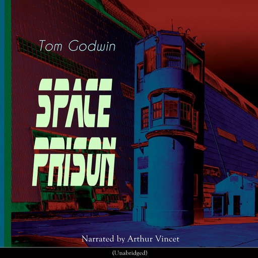 Space Prison, Tom Godwin