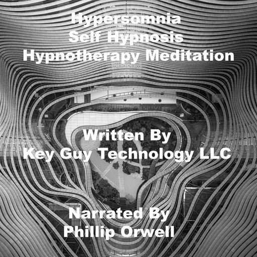 Hypersomnia Relaxation Self Hypnosis Hypnotherapy Meditation, Key Guy Technology LLC