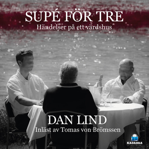 Supé för tre, Dan Lind