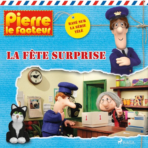 Pierre le facteur - La Fête surprise, John A. Cunliffe
