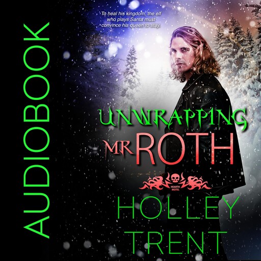 Unwrapping Mr. Roth, Holley Trent