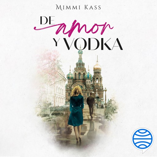 De amor y vodka, Mimmi Kass