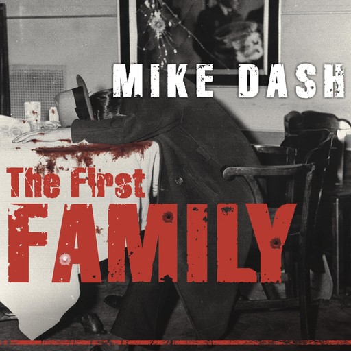 The First Family, Mike Dash