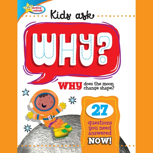 Active Minds Kids Ask WHY Does The Moon Change Shape?, Sequoia Kids Media