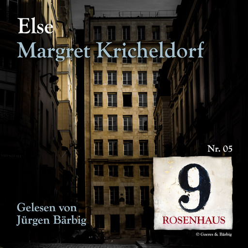 Else - Rosenhaus 9 - Nr.5, Margret Kricheldorf