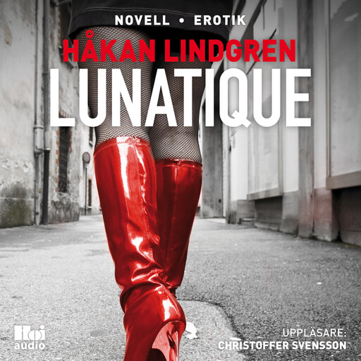 Lunatique, Håkan Lindgren