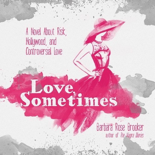 Love, Sometimes, Barbara Rose Brooker